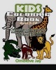 Kids Coloring Book Ages 5-10 - The Animal Coloring Book for Kids - Boys with Some (Paperback) - Omolove Jay Photo