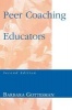 Peer Coaching for Educators (Paperback, 2nd Revised edition) - Barbara L Gottesman Photo