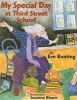 My Special Day at Third Street School (Paperback) - Eve Bunting Photo