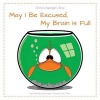 May I Be Excused, My Brain Is Full - Olivia S Asperger S Story (Paperback) - Krista Preuss Goudreault Photo