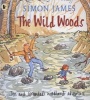 The Wild Woods (Paperback) - Simon James Photo