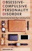 Obsessive-Compulsive Personality Disorder - Understanding the Overly Rigid, Controlling Person (Hardcover) - Martin Kantor Photo