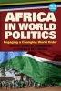 Africa in World Politics - Engaging a Changing Global Order (Paperback, 5th Revised edition) - John W Harbeson Photo