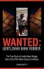 Wanted - Gentleman Bank Robber. the True Story of Leslie Ibsen Rogge, One of the FBI's Most Elusive Criminals (Paperback) - Dane Batty Photo