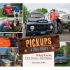 Pickups A Love Story - Pickup Trucks, Their Owners, Theirs Stories (Hardcover) - Howard Zehr Photo