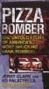 Pizza Bomber - The Untold Story of America's Most Shocking Bank Robbery (Paperback) - Jerry Clark Photo