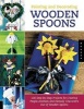 Painting and Decorating Wooden Spoons [With Patterns] (Paperback) - Quarry Books Photo