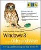 Windows 8 for the Older and Wiser Get Up and Running on Your Computer (Paperback) - Adrian Arnold Photo