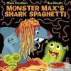 Monster Max's Shark Spaghetti (Paperback) - Claire Freedman Photo