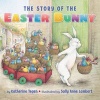 The Story of the Easter Bunny (Paperback) - Katherine Tegen Photo