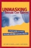 Unmasking Sexual Con Games - A Teens Guide to Avoiding Emotional Grooming and Dating Violence (Paperback, 3rd edition) - Kathleen M McGee Photo