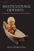 Multicultural Odysseys - Navigating the New International Politics of Diversity (Paperback) - Will Kymlicka Photo