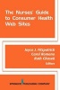 The Nurse's Guide to Consumer Health Web Sites (Paperback) - Ruth Chasek Photo