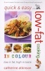 Quick and Easy Low-fat Cooking in Colour - Low in Fat, High in Taste (Paperback) - Catherine Atkinson Photo