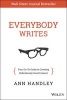 The Everybody Writes - Your Go-to Guide to Creating Ridiculously Good Content (Hardcover) - Ann Handley Photo