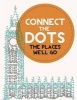 Connect the Dots Activity Book - The Places We'll Go: Ultimate Dot to Dot Puzzle Book for Kids and Adults to Challenge Your Brain and Relieve Stress - Bonus Inside (Paperback) - Jenny Demarce Photo