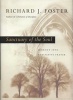 Sanctuary of the Soul - Journey Into Meditative Prayer (Hardcover) - Richard J Foster Photo