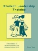 Student Leadership Training - A Workbook to Reinforce Effective Communication Skills (Paperback) - Diane Taub Photo