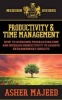 Productivity and Time Management - How to Overcome Procrastination and Increase Productivity to Achieve Extraordinary Results (Paperback) - MR Asher Majeed Photo