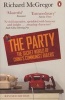 The Party - The Secret World of China's Communist Rulers (Paperback) - Richard McGregor Photo