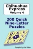 Chihuahua Express Volume 4 - 200 Quick Nine-Letter Puzzles (Paperback) - Alan Walker Photo