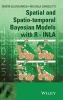 Spatial and Spatio-Temporal Bayesian Models with R - INLA (Hardcover) - Marta Blangiardo Photo