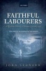 Faithful Labourers, Volume I; Volume II: Style and Genre; Interpretative Issues (Multiple copy pack, New) - John Leonard Photo