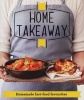 Home Takeaway - Homemade Fast-Food Favourites (Paperback) - Good Housekeeping Institute Photo