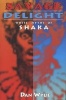 Savage Delight - White Myths of Shaka (Paperback) - Dan Wylie Photo