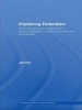 Explaining Federalism - State, Society and Congruence in Austria, Belgium, Canada, Germany and Switzerland (Paperback) - Jan Erk Photo