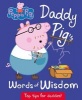 Daddy Pig's Words of Wisdom (Hardcover) -  Photo