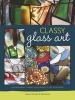 Classy Glass Art - Contemporary Stained Glass Projects for Your Home (Paperback) - Gail Brown Photo