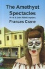 The Amethyst Spectacles (Paperback) - Frances Crane Photo