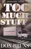 Too Much Stuff (Paperback) - Don Bruns Photo