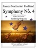 Symphony No. 4 - "A Celebration of Strings" in Three Movements for String Orchestra (Paperback) - James Nathaniel Holland Photo