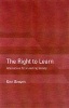 The Right to Learn - Alternatives for a Learning Society (Paperback) - Ken Brown Photo