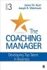 The Coaching Manager - Developing Top Talent in Business (Paperback, 3rd Revised edition) - James M Hunt Photo