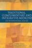 Traditional, Complementary and Integrative Medicine - An International Reader (Paperback) - Jon Adams Photo