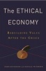 The Ethical Economy - Rebuilding Value After the Crisis (Paperback) - Adam Arvidsson Photo