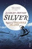 Silver - Return to Treasure Island (Paperback) - Andrew Motion Photo