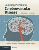 Common Pitfalls in Cerebrovascular Disease - Case-Based Learning (Paperback) - Jose Biller Photo