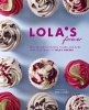 Lola's Forever - Recipes for Cupcakes, Cakes and Slices (Hardcover) - Asher Budwig Photo