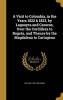 A Visit to Colombia, in the Years 1822 & 1823, by Laguayra and Caracas, Over the Cordillera to Bogota, and Thence by the Magdalena to Cartagena (Hardcover) - William 1760 1835 Duane Photo