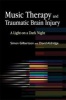 Music Therapy and Traumatic Brain Injury - A Light on a Dark Night (Paperback) - Simon Gilbertson Photo