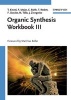 Organic Synthesis Workbook, No. 3 (Paperback) - Tom Kinzel Photo