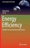 Energy Efficiency - Benefits for Environment and Society (Hardcover) - Ming Yang Photo