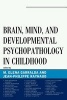 Brain, Mind, and Developmental Psychopathology in Childhood (Paperback) - Elena Garralda Photo