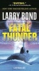 Fatal Thunder - A Jerry Mitchell Novel (Paperback) - Larry Bond Photo