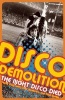 Disco Demolition - The Night Disco Died (Hardcover) - Steve Dahl Photo