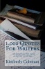 1,000 Quotes for Writers - ...Inspiration for Your Creative Writing (Paperback) - Kimberly Coleman Photo